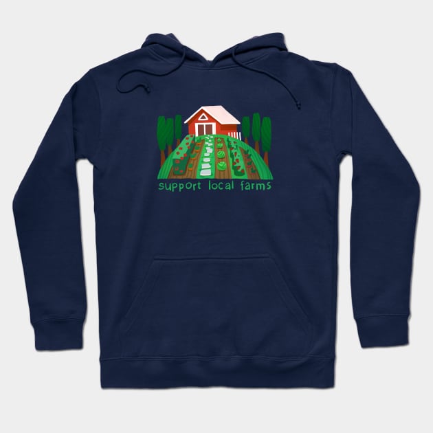 Support local farmers Hoodie by croquis design